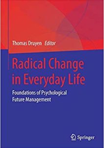 Radical Change in Everyday Life: Foundations of Psychological Future Management Cover