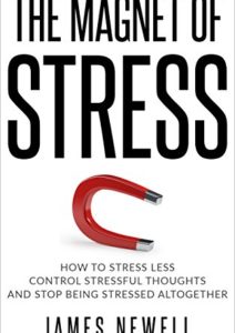 Stress relief: The Magnet of Stress: How to stress less Cover