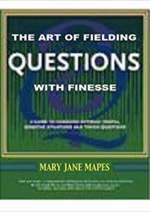 The Art of Fielding Questions With Finesse Cover