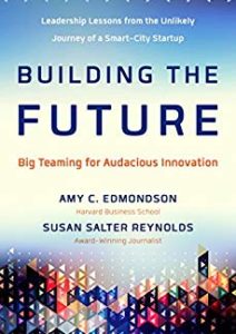 Building the Future: Big Teaming for Audacious Innovation Cover