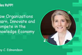 How Organizations Learn, Innovate and Compete in the Knowledge Economy