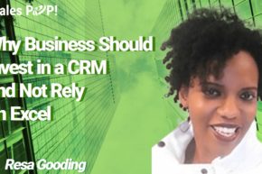 Why Business Should Invest in a CRM and Not Rely on Excel
