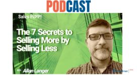 🎧 The 7 Secrets to Selling More by Selling Less