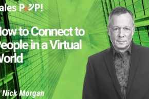 How to Connect to People in a Virtual World