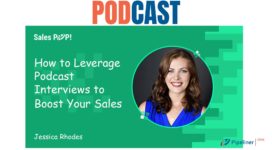 🎧 How to leverage Podcast Interviews to Boost Your Sales