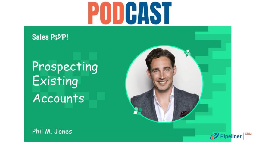 🎧 Prospecting Existing Accounts