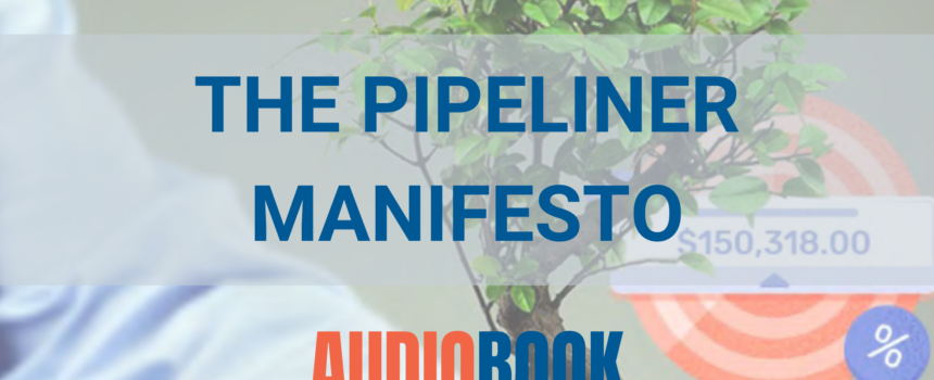 🎧 The Pipeliner Manifesto