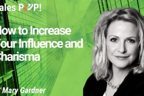 How to Increase Your Influence and Charisma