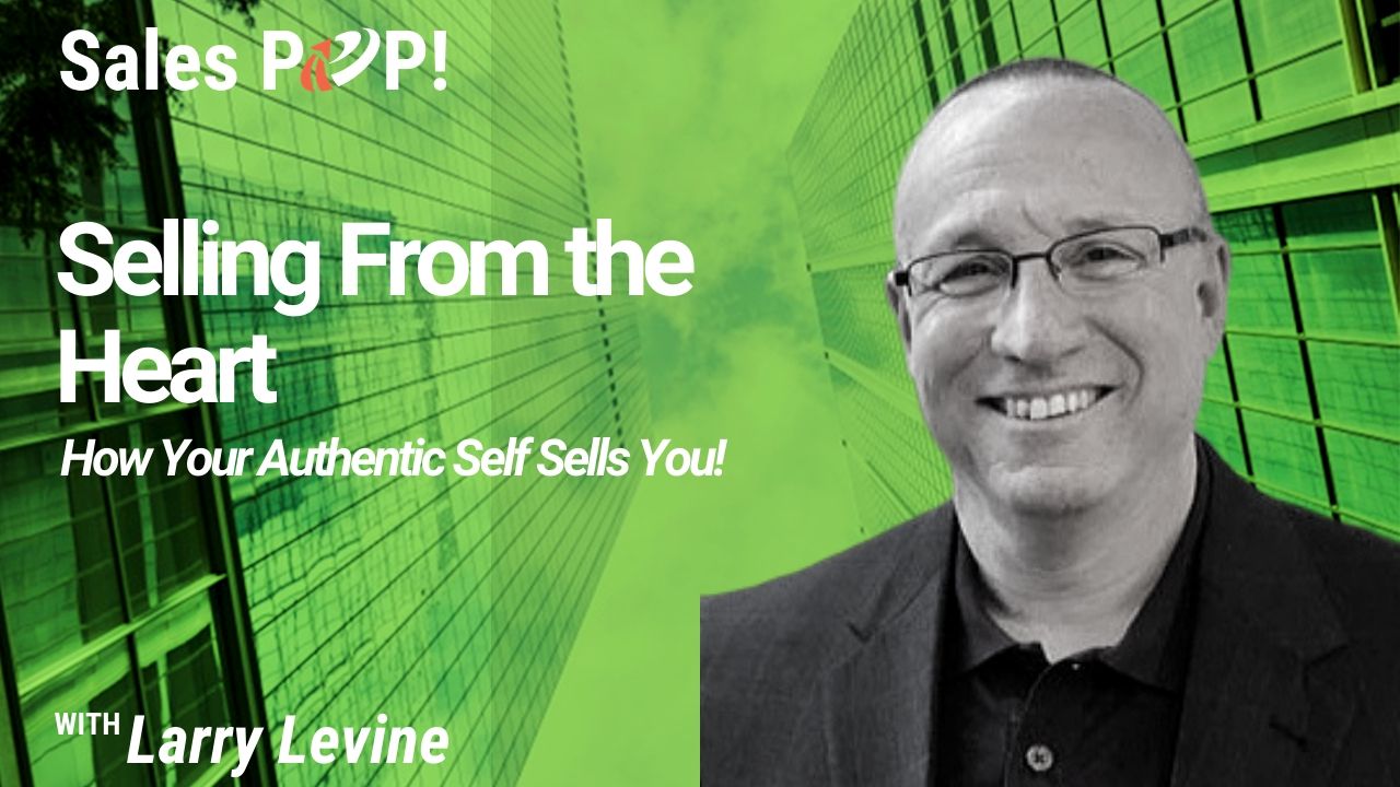 How to Elevate Your Sales Career with Larry Levine