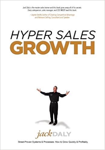Hyper Sales Growth: Street-Proven Systems & Processes. How to Grow Quickly & Profitably. Cover