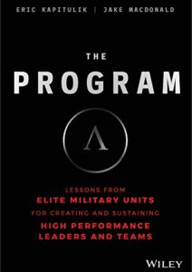 The Program: Lessons From Elite Military Units for Creating and Sustaining High Performance Leaders and Teams Cover