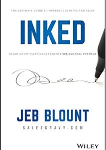 INKED: The Ultimate Guide to Powerful Closing and Sales Negotiation Tactics that Unlock YES and Seal the Deal Cover