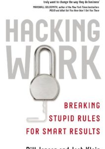 Hacking Work: Breaking Stupid Rules for Smart Results Cover