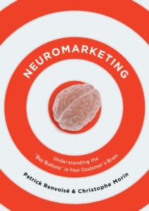 Neuromarketing: Understanding the Buy Buttons in Your Customer’s Brain Cover