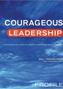 Courageous Leadership Profile: A Program for Using Courage to Transform the Workplace Cover