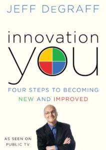Innovation You: Four Steps to Becoming New and Improved Cover
