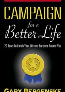 Campaign For A Better Life: 20 tools to enrich your life and those around you. Cover