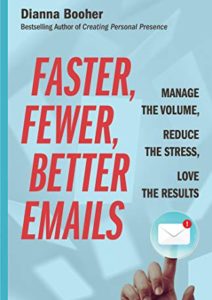 Faster, Fewer, Better Emails: Manage the Volume, Reduce the Stress, Love the Results Cover