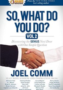 So What Do YOU Do?: Discovering the Genius Next Door with One Simple Question, Vol. 2 Cover