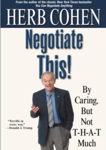Negotiate This!: By Caring, But Not T-H-A-T Much Cover