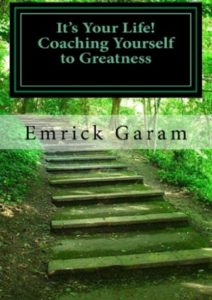 It’s Your Life! Coaching Yourself to Greatness Cover