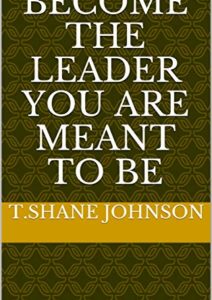 Become The Leader You Are Meant To Be Cover