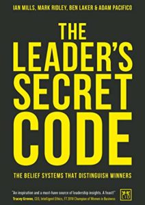 The Leader’s Secret Code: The belief systems that distinguish winners Cover