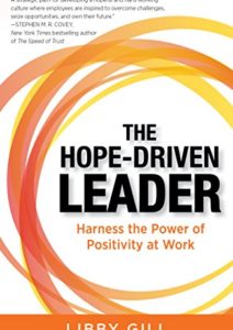 The Hope-Driven Leader: Harness the Power of Positivity at Work Cover