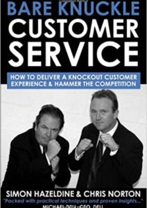 Bare Knuckle Customer Service: how to deliver a knockout customer experience and hammer the competition Cover