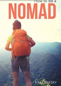 How to Be a Nomad: Go from Business Suit to World Backpacker Cover