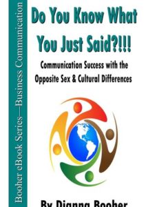 Do You Know What You Just Said?!!! Communication Success with the Opposite Sex & Cultural Differences Cover