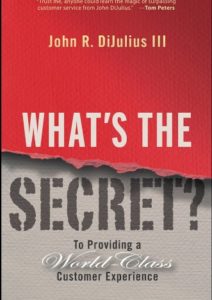 What’s the Secret?: To Providing a World-Class Customer Experience Cover