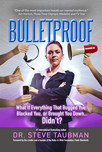 Bulletproof: What If Everything That Bugged You, Blocked You, or Brought You Down…Didn’t? Cover