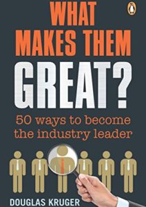 What Makes Them Great?: 50 Ways to Become the Industry Leader Cover