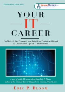 Your IT Career: Get Noticed, Get Promoted, and Build Your Professional Brand Cover