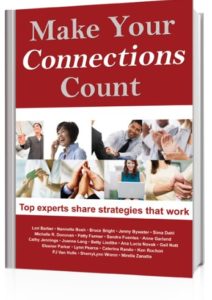 Make Your Connections Count: Top experts share strategies that work Cover