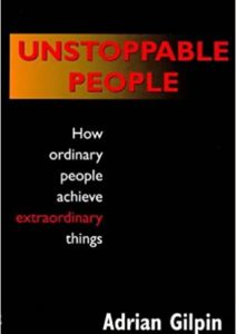 Unstoppable People: How Ordinary People Achieve Extraordinary Things Cover