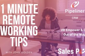 1 Minute Remote Working Tips #8: Empower & Get Out of the Way!