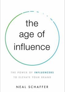 The Age of Influence: The Power of Influencers to Elevate Your Brand Cover