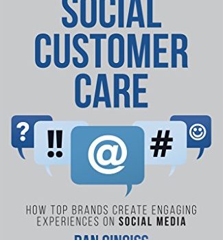 Winning at Social Customer Care: How Top Brands Create Engaging Experiences on Social Media