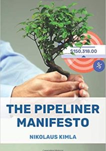 The Pipeliner Manifesto: The mission and vision of the Pipelinersales Corporation Cover