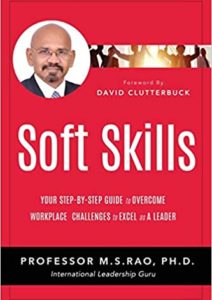 Soft Skills: Your Step by Step Guide to Overcome Workplace Challenges to Excel as A Leader Cover