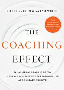 The Coaching Effect: What Great Leaders Do to Increase Sales, Enhance Performance, and Sustain Growth Cover