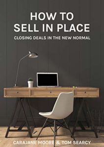 How to Sell In Place: Closing Deals in the New Normal Cover