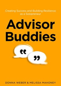 Advisor Buddies: Creating Success and Building Resilience as a Solopreneur Cover