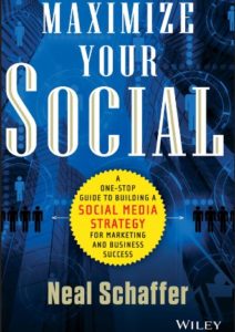 Maximize Your Social: A One-Stop Guide to Building a Social Media Strategy for Marketing and Business Success Cover