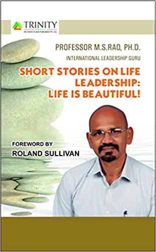 Short Stories on Life Leadership: Life is Beautiful! Cover