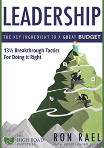 Leadership: The Key Ingredient to a Great Budget: 13 1/2 Breakthrough Tactics for Doing it Right Cover
