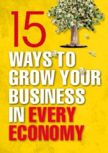 15 Ways to Grow Your Business in Every Economy Cover