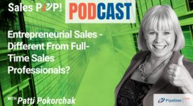 🎧 Entrepreneurial Sales – Different From Full-Time Sales Professionals?